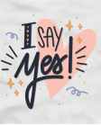 I say yes